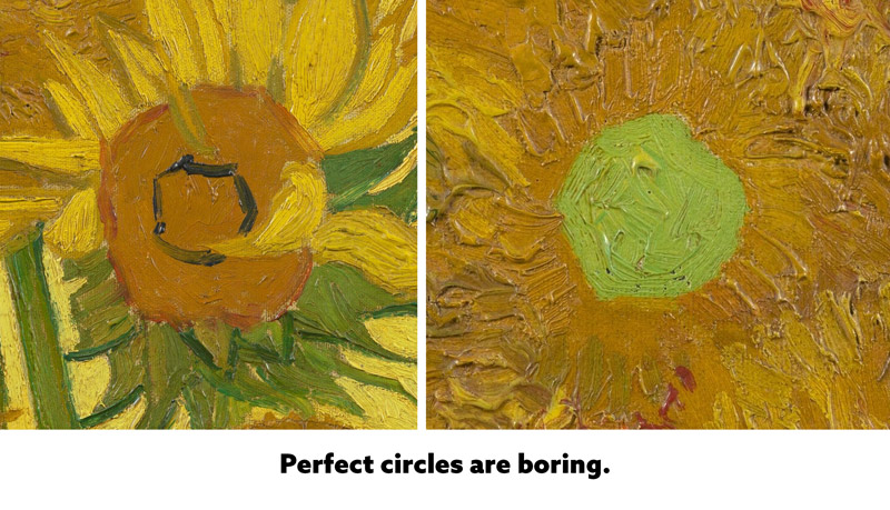 Twelve Things I Learned From Vincent Van Gogh-perfect-circles-are-boring