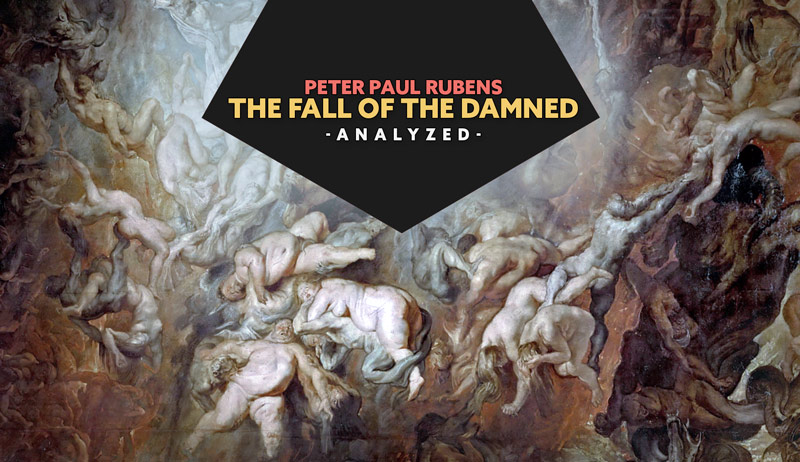 Peter Paul Rubens – The Fall of the Damned (ANALYZED)