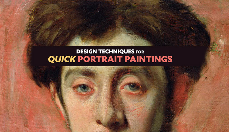 Design Techniques for Quick Portrait Paintings (Fun Video)