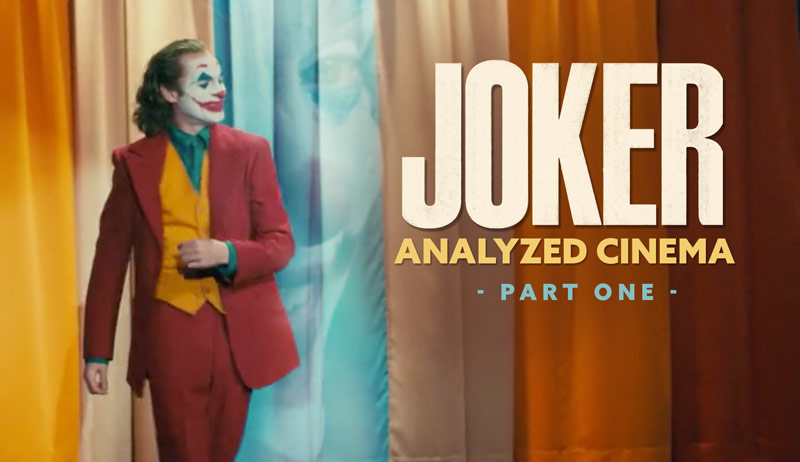 Joker (ANALYZED CINEMA) – Part One