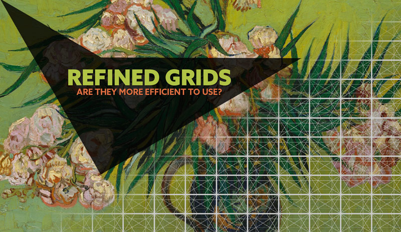 Refined Grids – Are They More Efficient to Use?