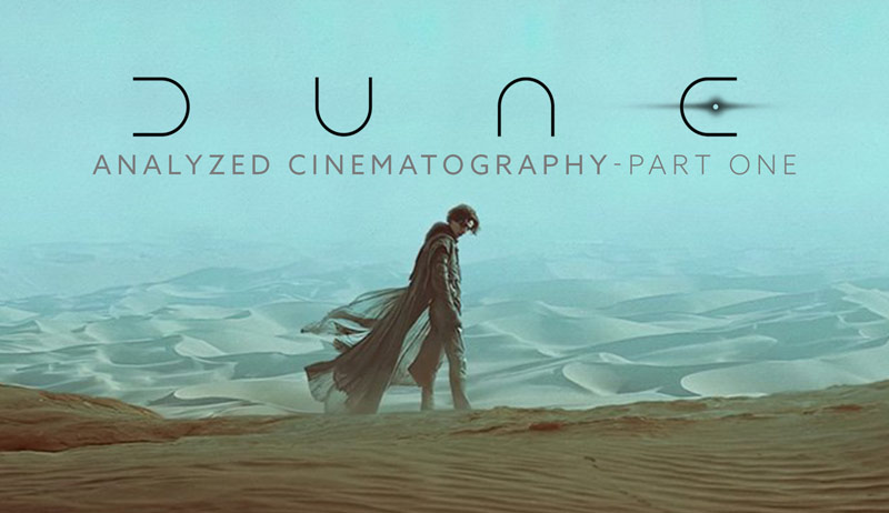Dune 2021 Composition Techniques – Part One (ANALYZED CINEMA)