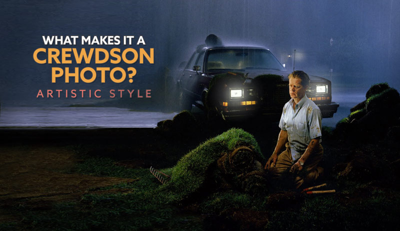 What Makes it a Crewdson Photo? (Artistic Style)