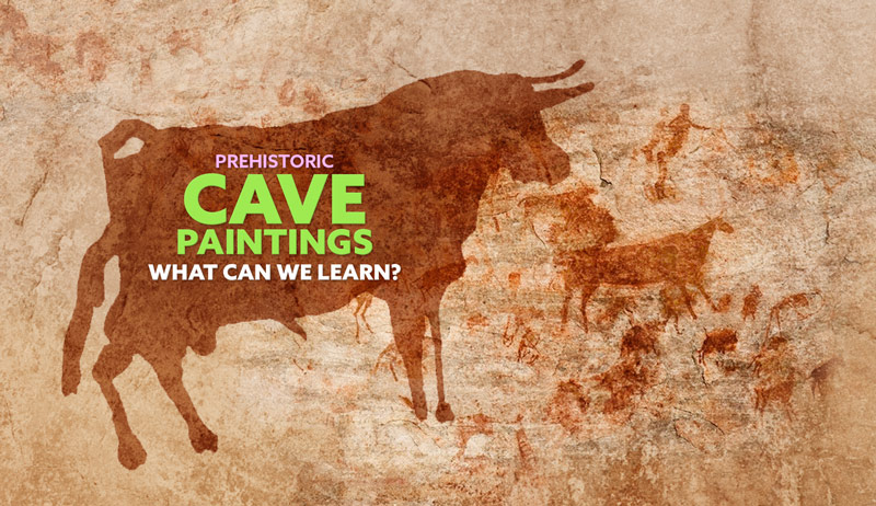 Prehistoric Cave Paintings – What Can We Learn?