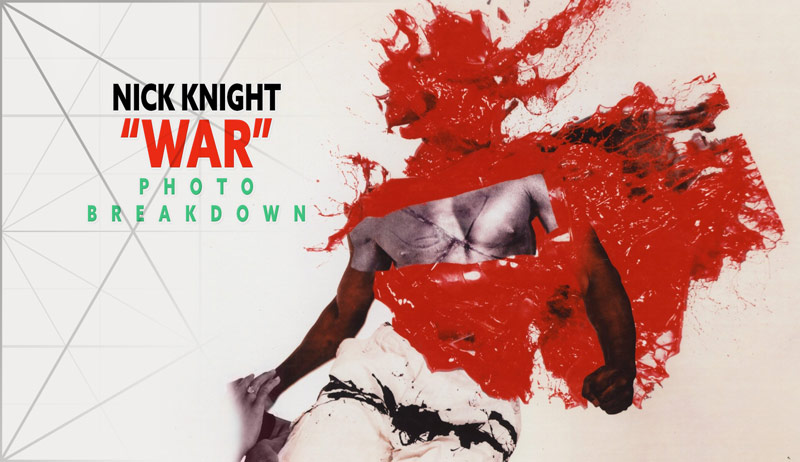 Nick Knight’s “War” Photo Breakdown