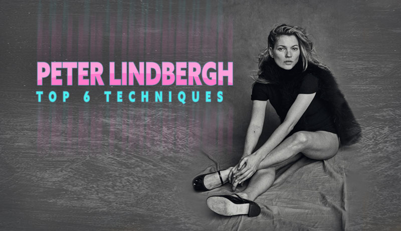 Peter Lindbergh – Top 6 Techniques (ANALYZED PHOTOS)