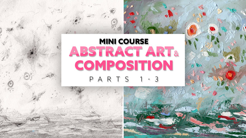 How to Create Abstract Art with Composition Techniques (Video 1-3)
