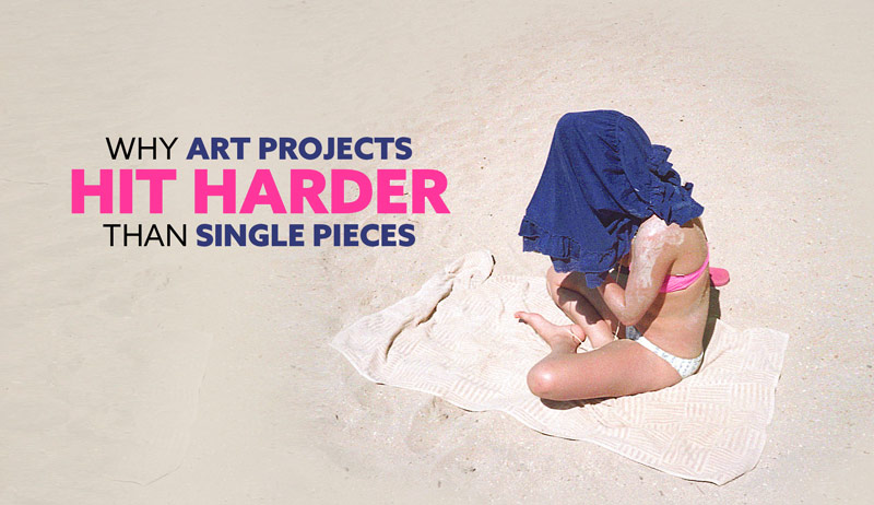 Why Art Projects Hit Harder Than Single Pieces