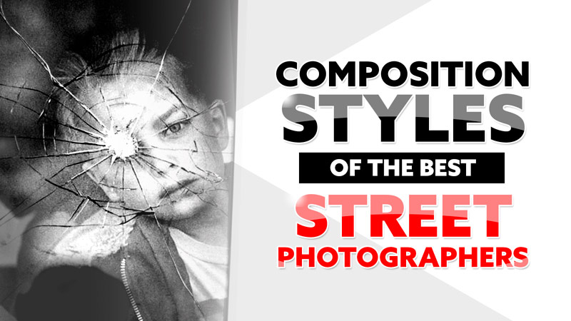 Composition Styles of the Best Street Photographers